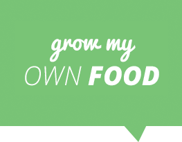 Grow my own food